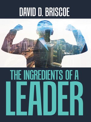 cover image of The Ingredients of a Leader